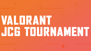 VALORANT JCG TOURNAMENT 始動！！！